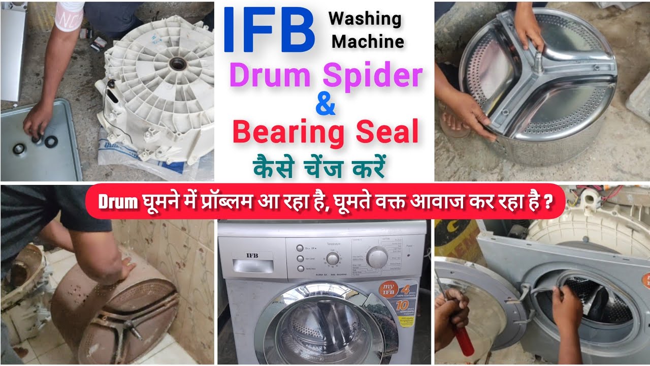 IFB Washing Machine Drum Spider & Bearing Seal Kaise Change Kare