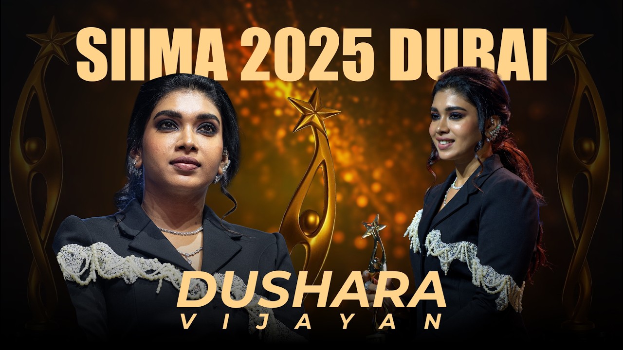 Dushara on Her Journey to Versatility | SIIMA 2025 Dubai