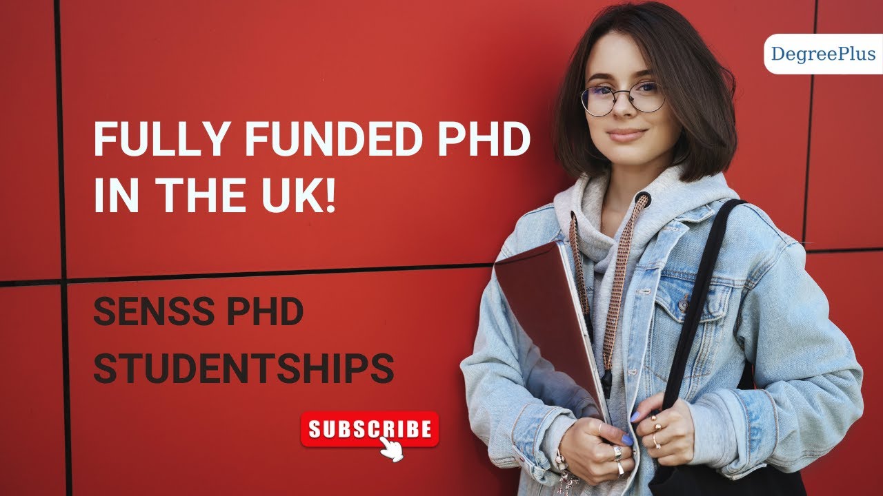 Fully Funded PhD in the UK 2026 | SENSS Scholarships Explained!