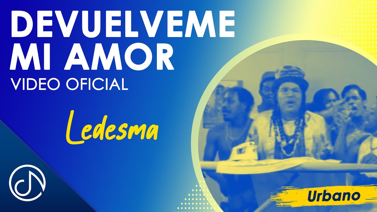 Devu&eacute;lveme Mi AMOR / El Llor&oacute;n 💔 - Ledesma [Video Oficial]