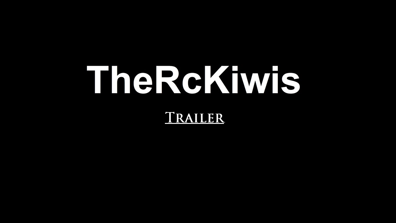 TheRcKiwis - Trailer