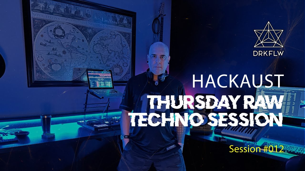 Hackaust - Thursday Raw Techno Session | DRKFLW Sessions #012
