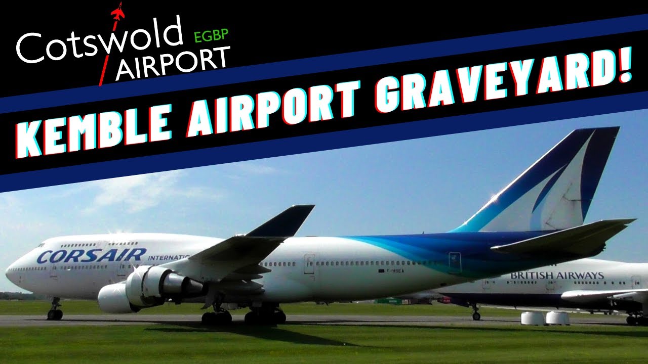 Kemble Cotswold Airport In 2020! | The Aircraft Graveyard