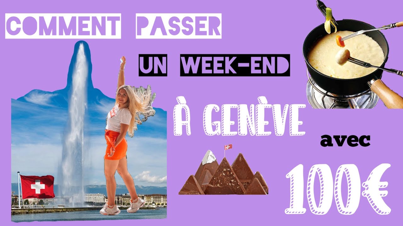Quoi Voir à GENÈVE avec 100€ en 2021