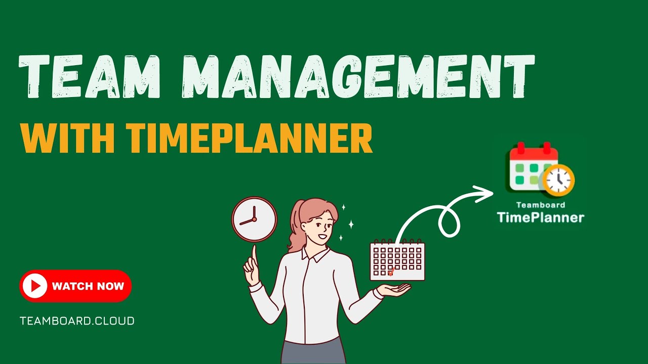 Team Management with TeamBoard TimePlanner