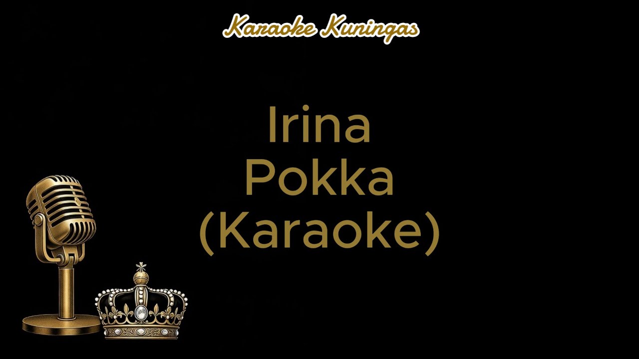 Irina - Pokka (Karaoke)