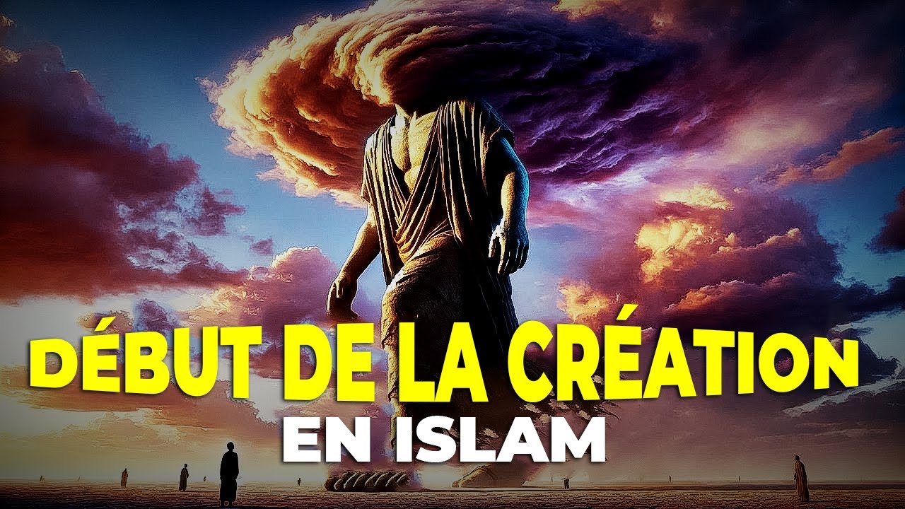 Les Étapes de la Création d'Allah : Du Trône à l'Humanité 🕋✨