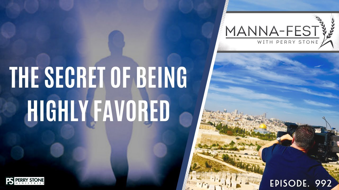 The Secret of Being Highly Favored | EPISODE 992