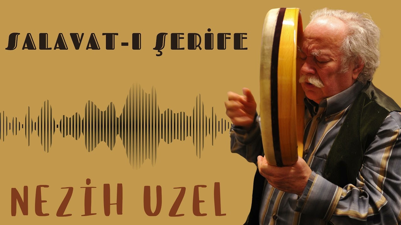 Nezih Uzel | Salâvat-ı Şerife |