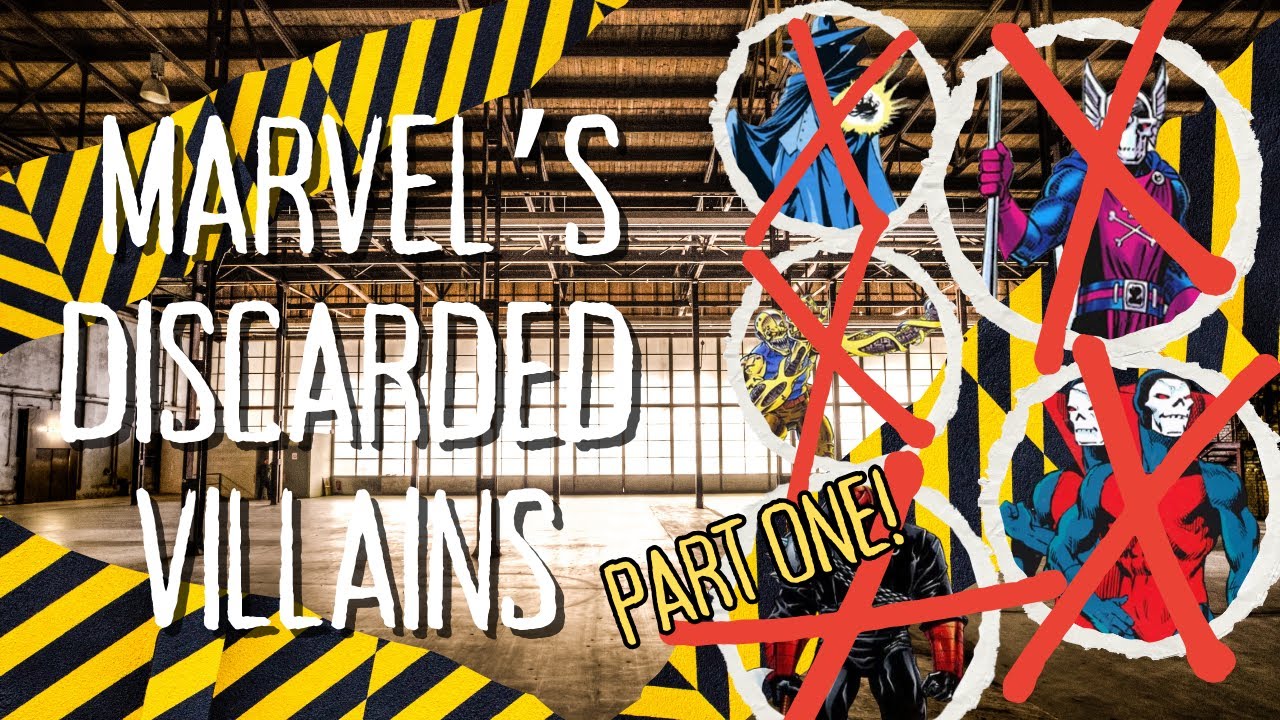 Why Were These Marvel Villains Forgotten?