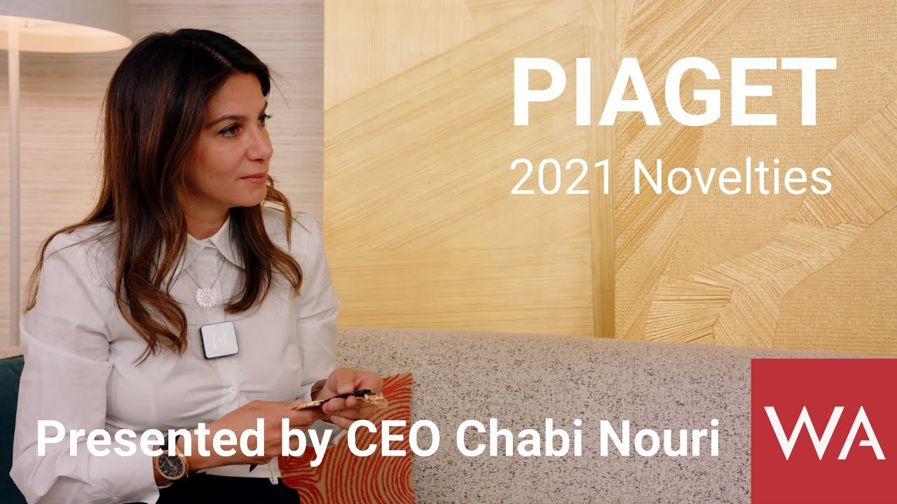 PIAGET 2021 Novelties Presented by CEO Chabi Nouri. The Motto is: Thin, thinner, thinnest!