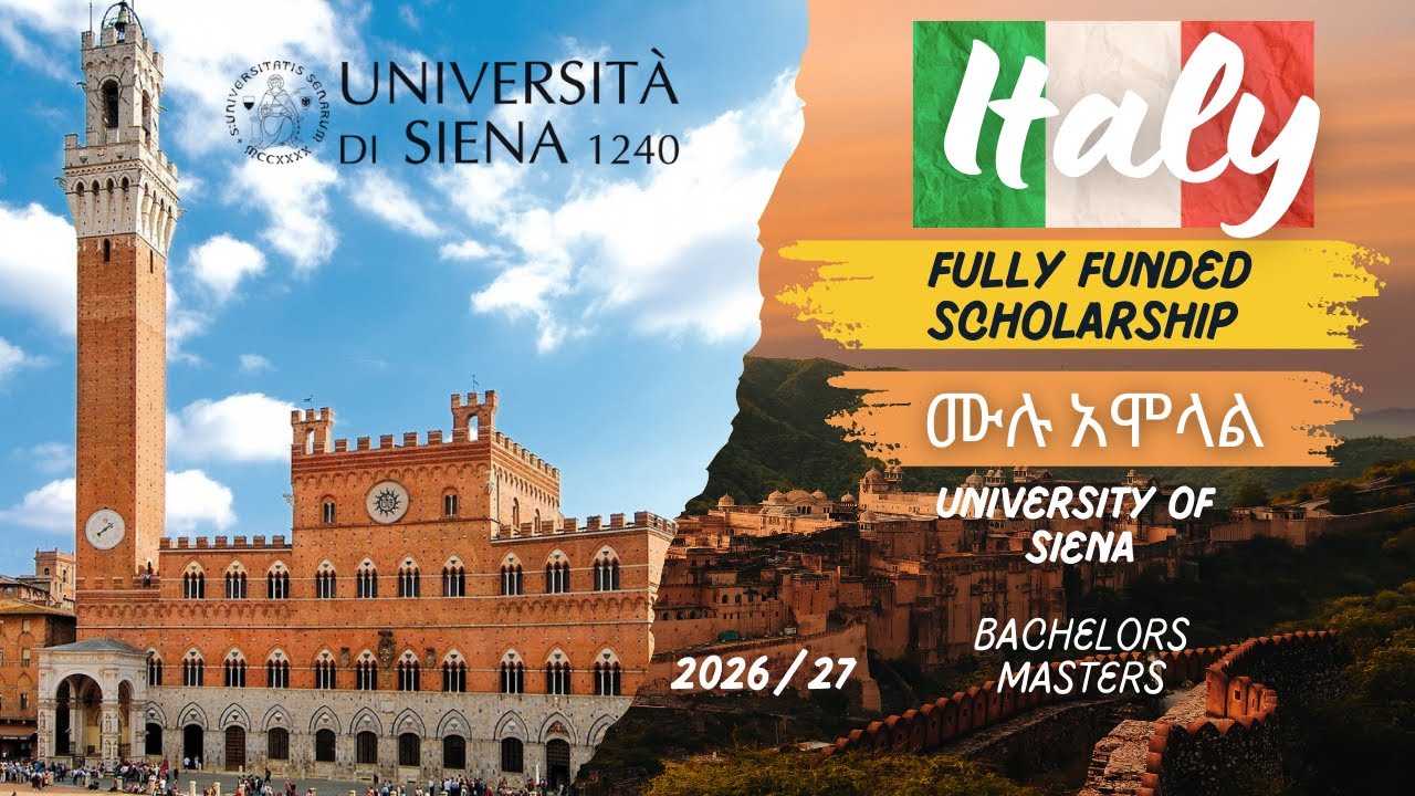 How to Apply for Italy Scholarship | fullyfunded | Study in Italy |University of Siena |ወደ ጣሊያን አሞላል