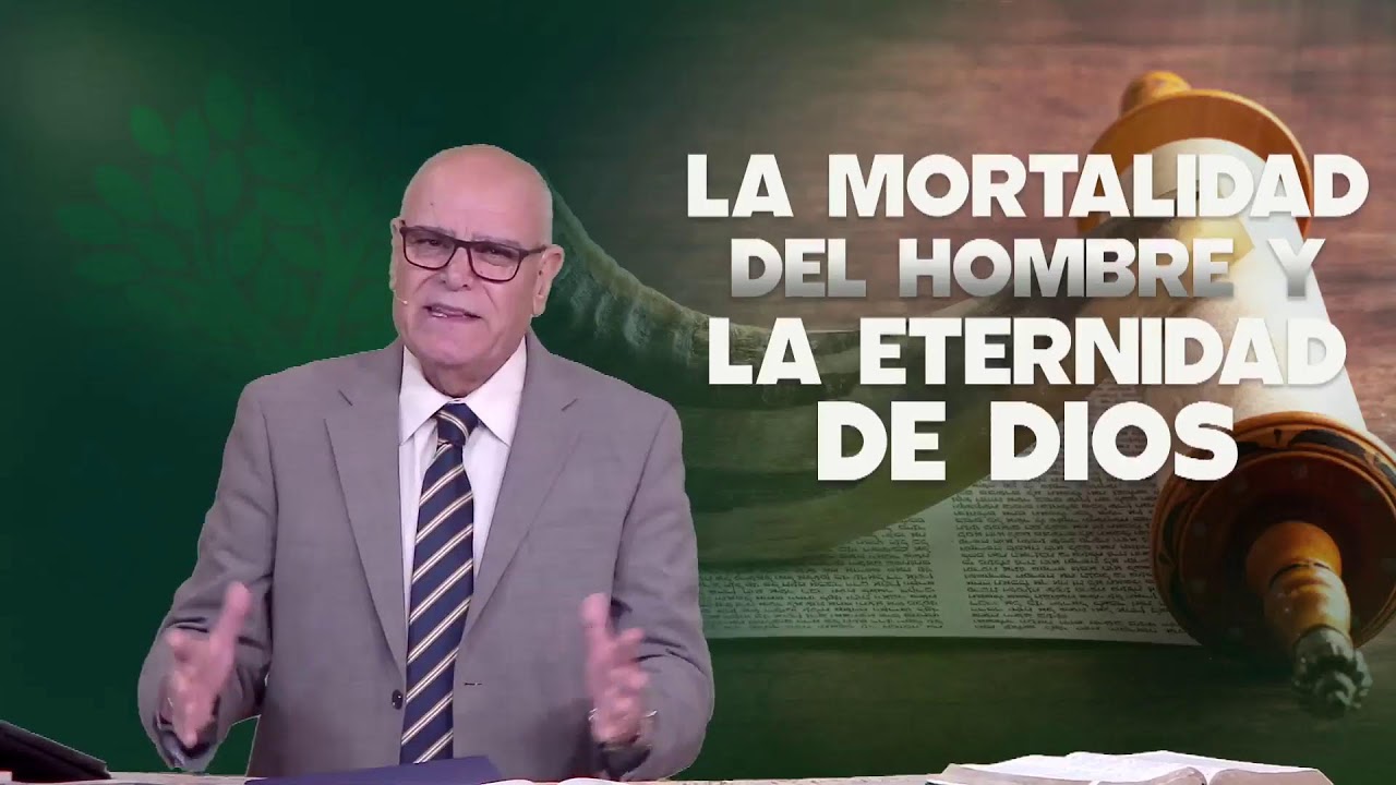 La Mortalidad Del Hombre Y La Eternidad De Dios