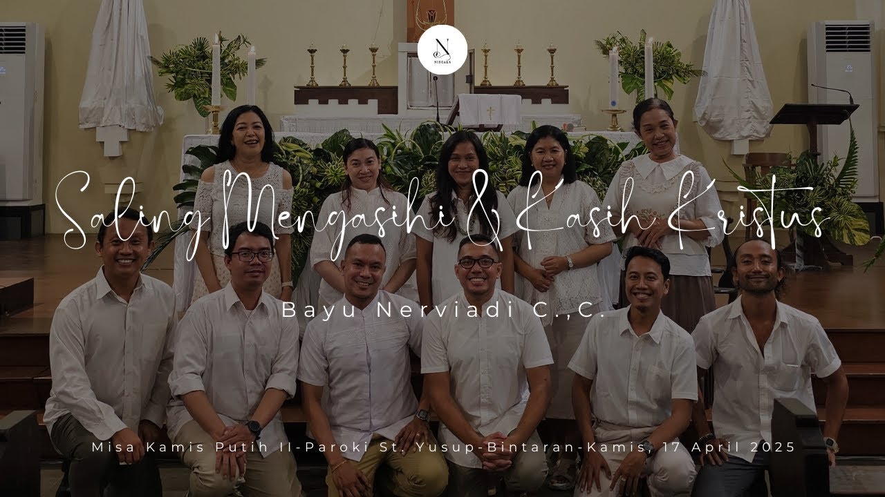 Saling Mengasihi-Kasih Kristus; Lagu & Arr. Bayu Nerviadi cover by Niscala Choir