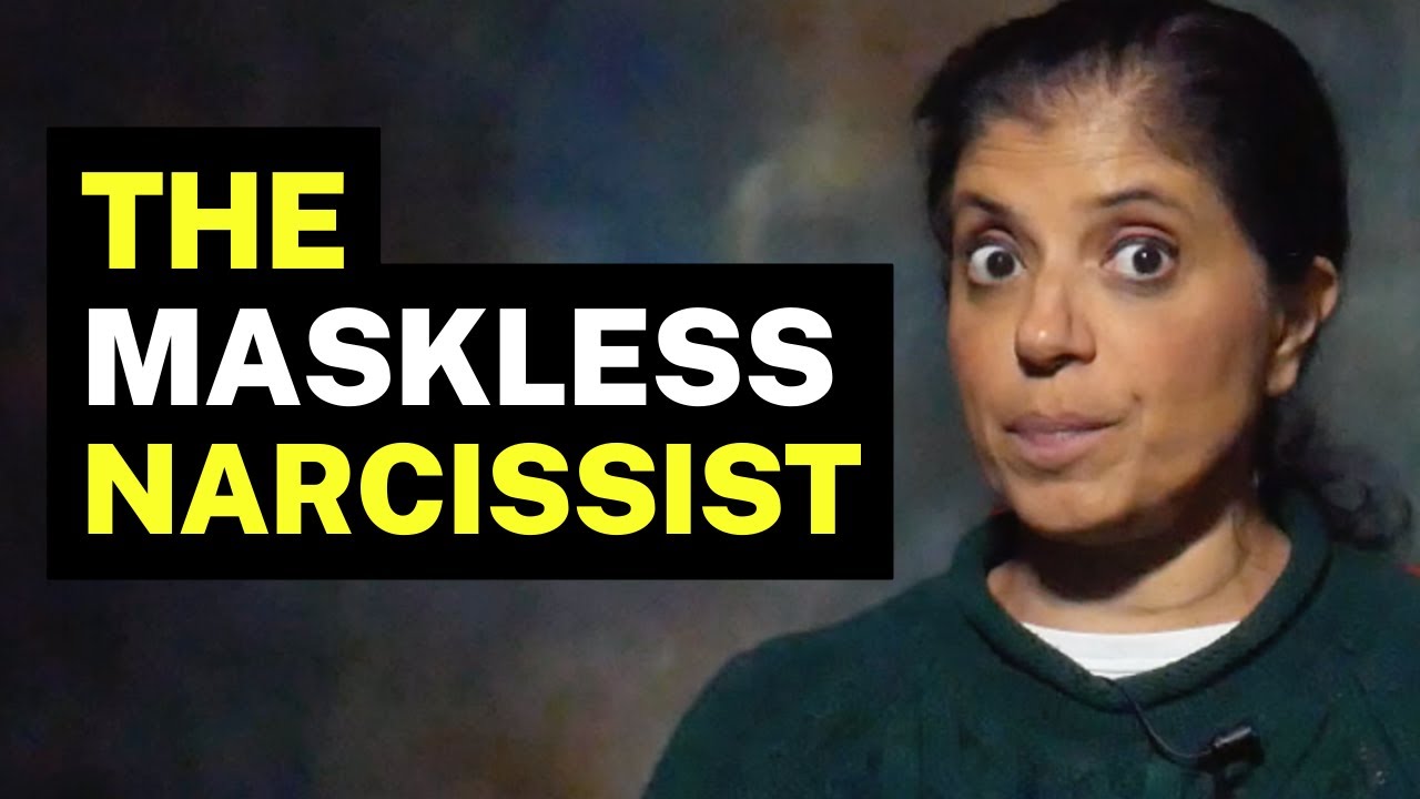 The MASKLESS Narcissist