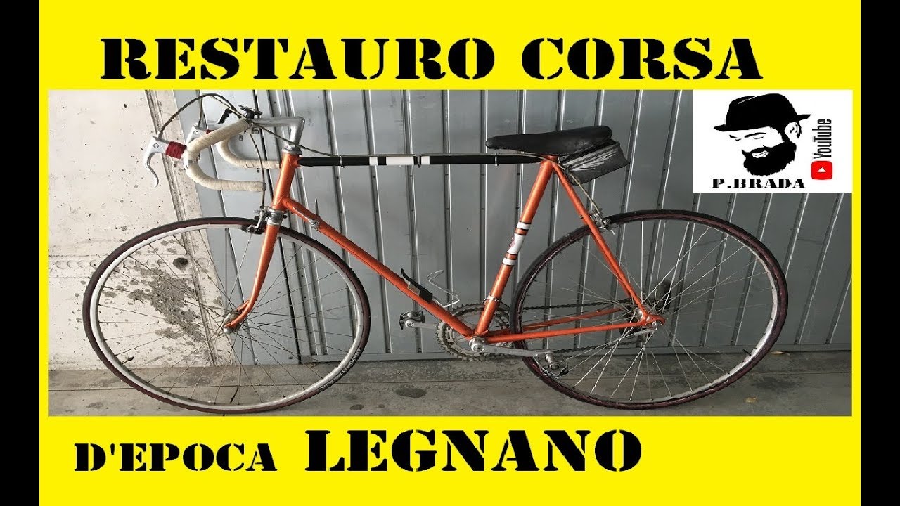 Come ho Restaurato Bici Corsa d'epoca Legnano DIY