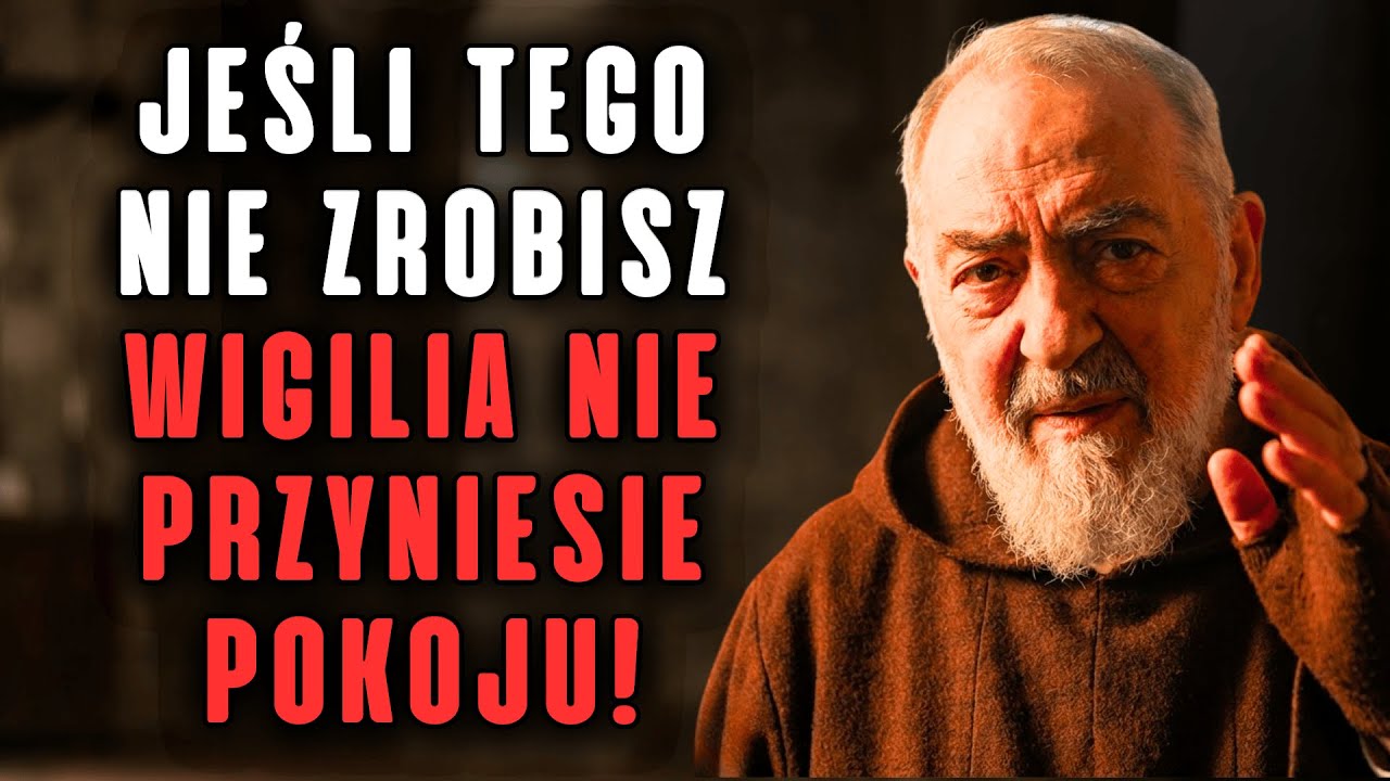 OJCIEC PIO ostrzega: Co zrobić, aby Wigilia była pełna pokoju i miłości?