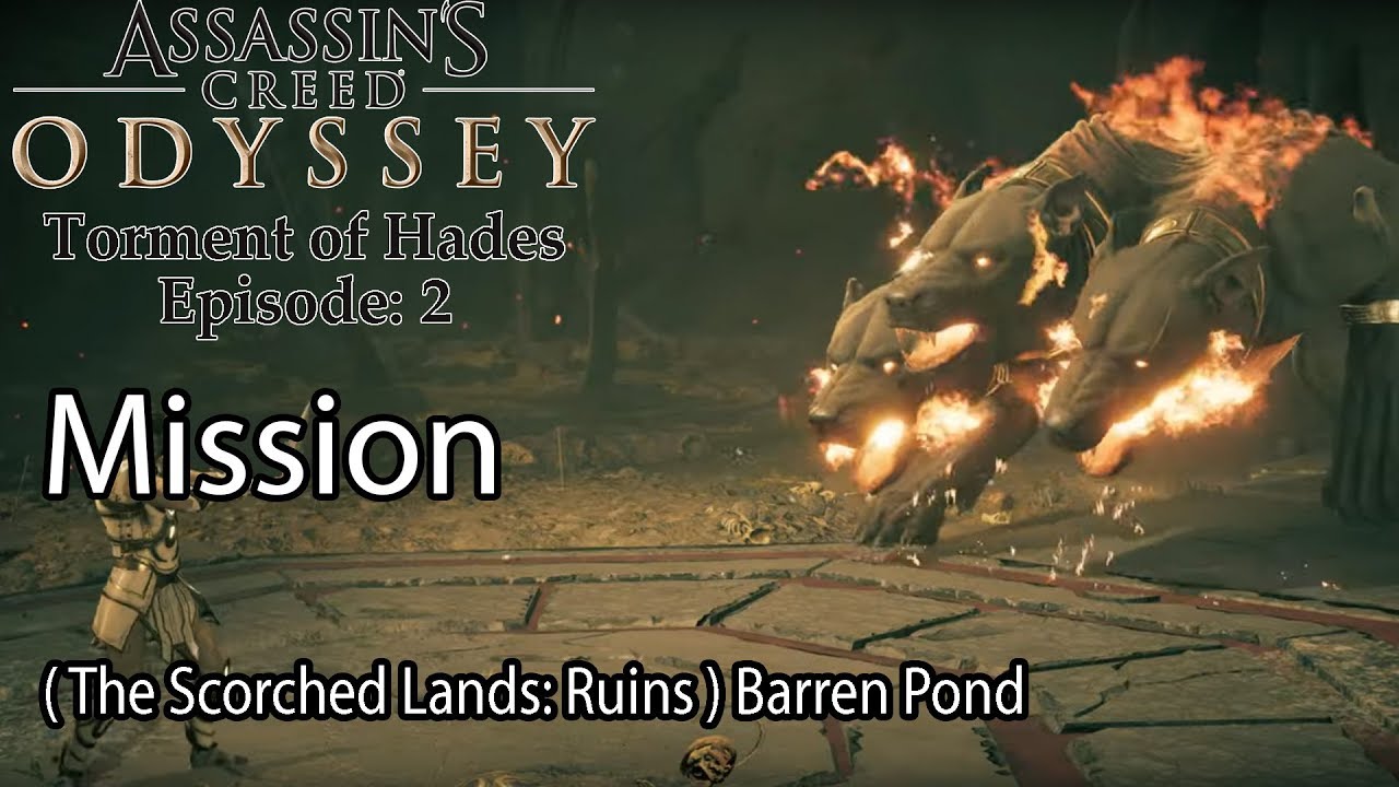 Assassin's Creed Odyssey Mission ( The Scorched Lands: Ruins ) Barren Pond