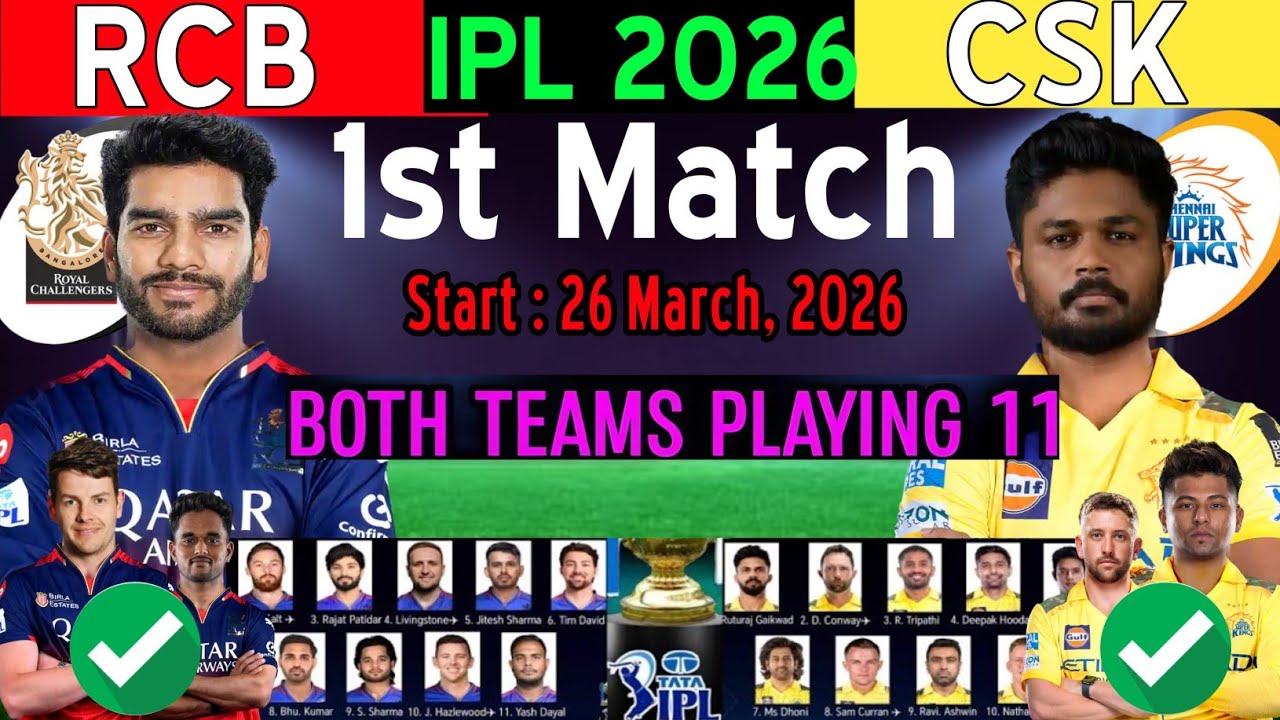 IPL 2026 1st Match | Chennai vs Bangaluru Playing 11 | CSK vs RCB Playing 11 2026