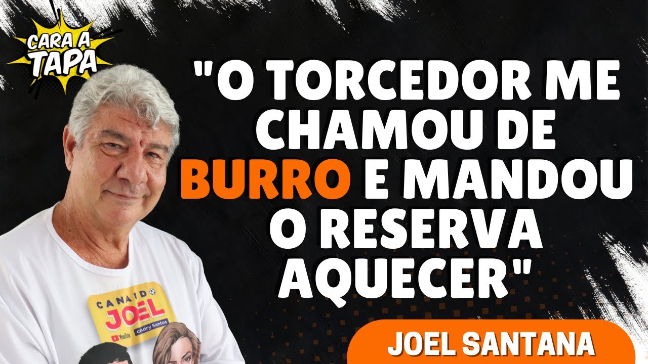 O DIA QUE JOEL SE VINGOU DOS TORCEDORES MALAS