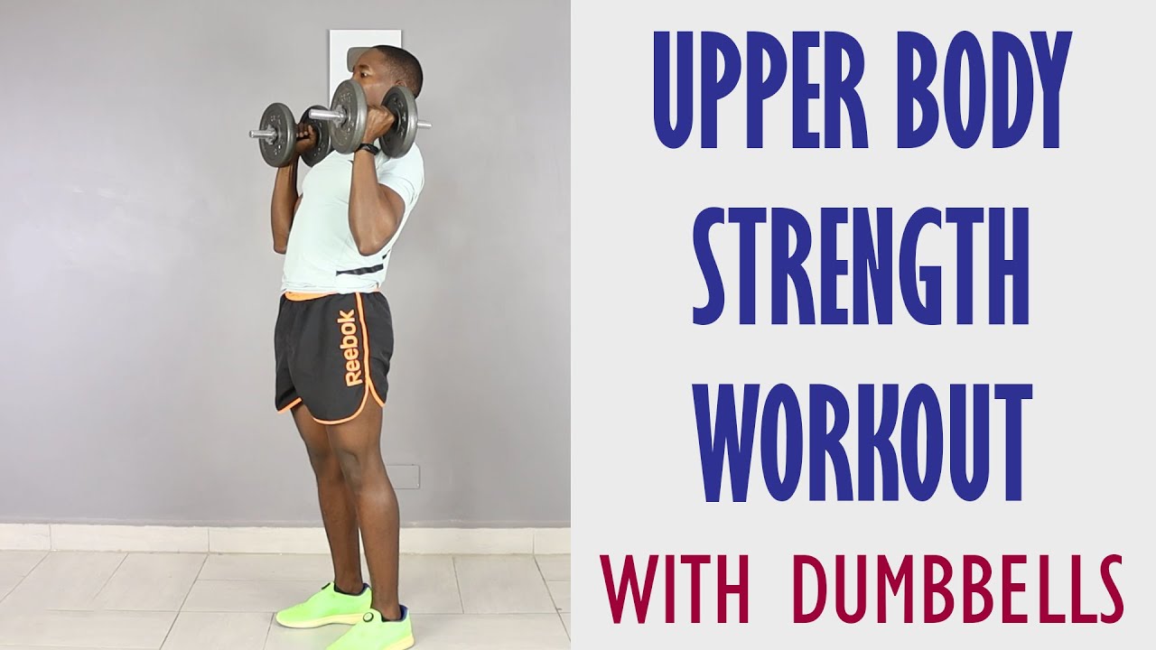 20 Minute Upper Body Strength Workout with Dumbbells