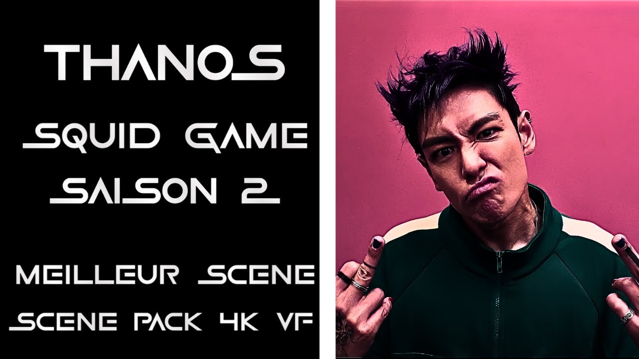 Scène Pack | Thanos - Squid Game | 4K VF