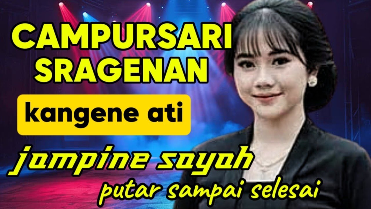 CAMPURSARI SRAGENAN‼️MATUK KANGGO JAMPINE SAYAH