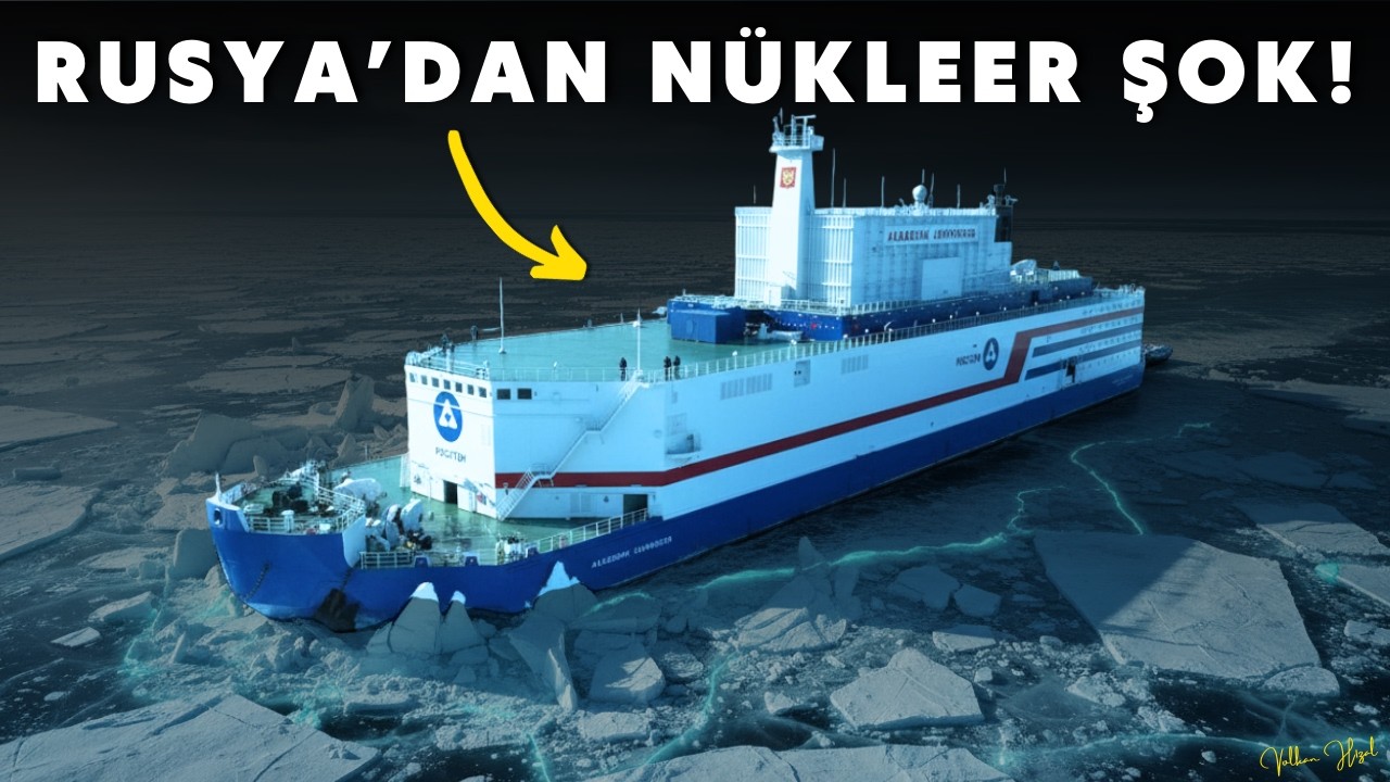 Rusya Neden Yüzen Nükleer Santraller Yapıyor?