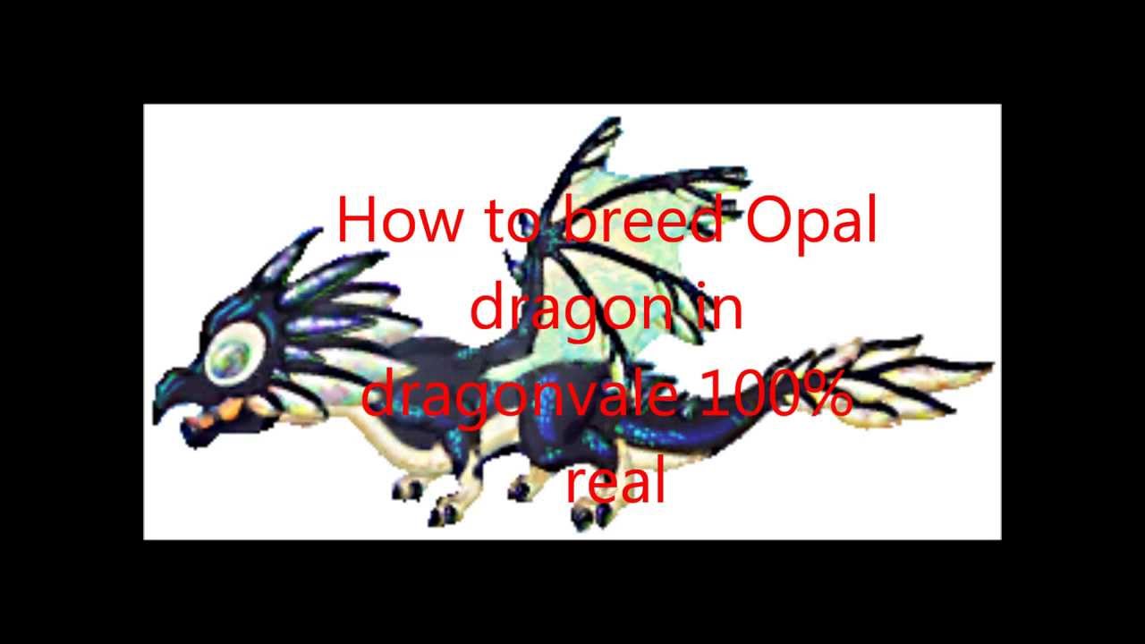 How to breed opal dragon on dragonvale 100% Real!