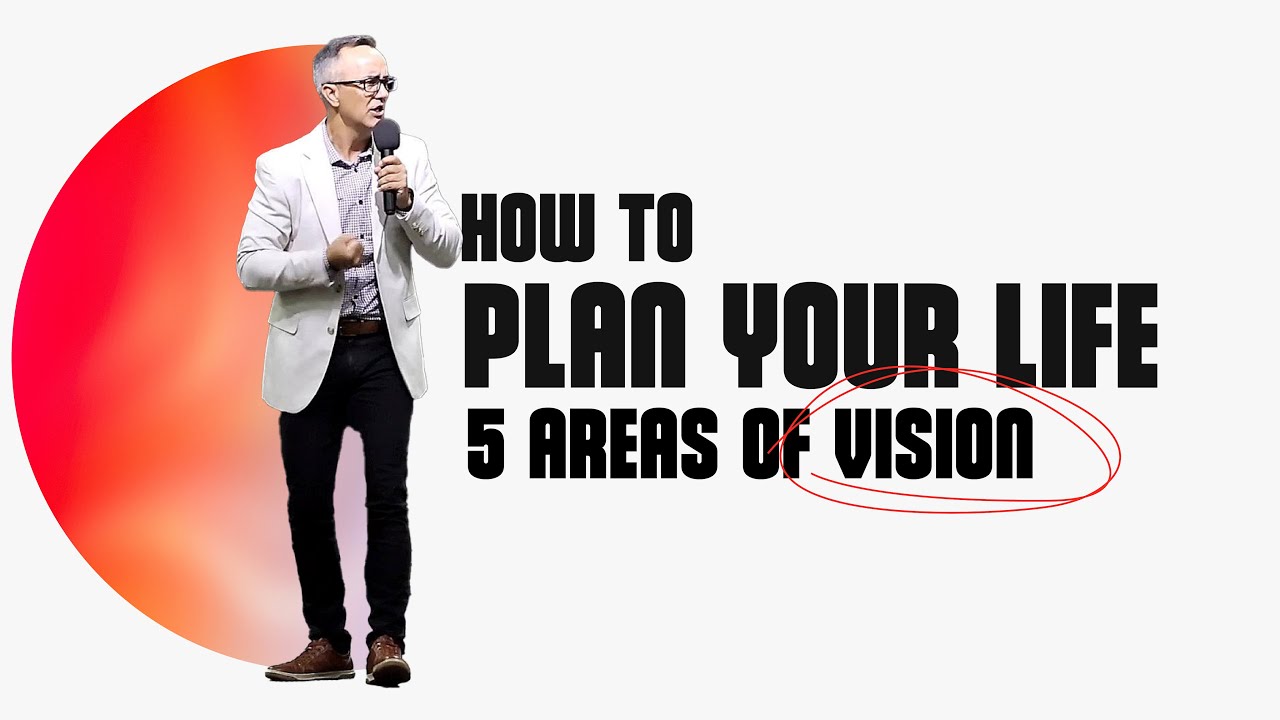 How to Plan Your Life | 5 Areas Of Vision
