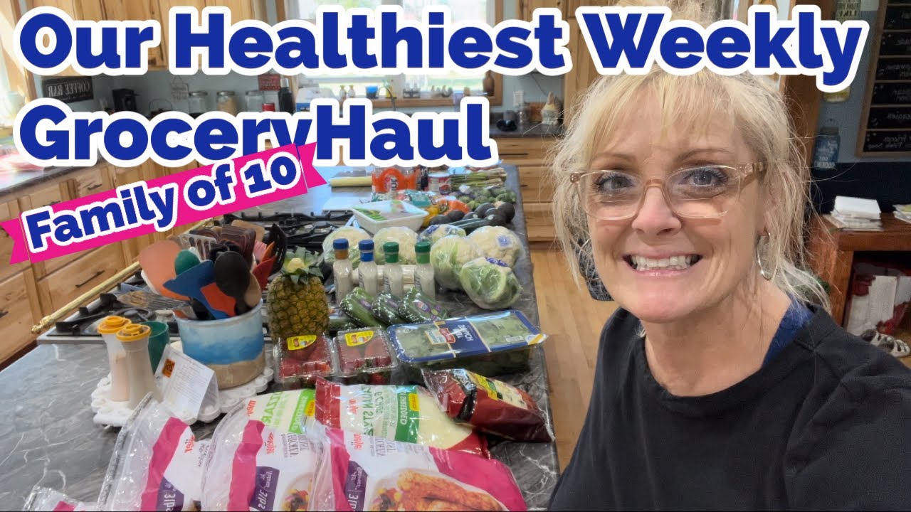 WEEKLY GROCERY HAUL FOR OUR FAMiLY OF 10