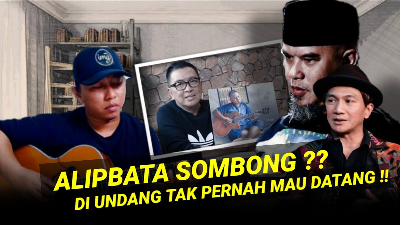 ALIPBATA SOMBONG SEKALI ❗Udah Ngerasa Sukses ❓Di Undang Para Musisi Tapi Tidak Pernah Mau Datang