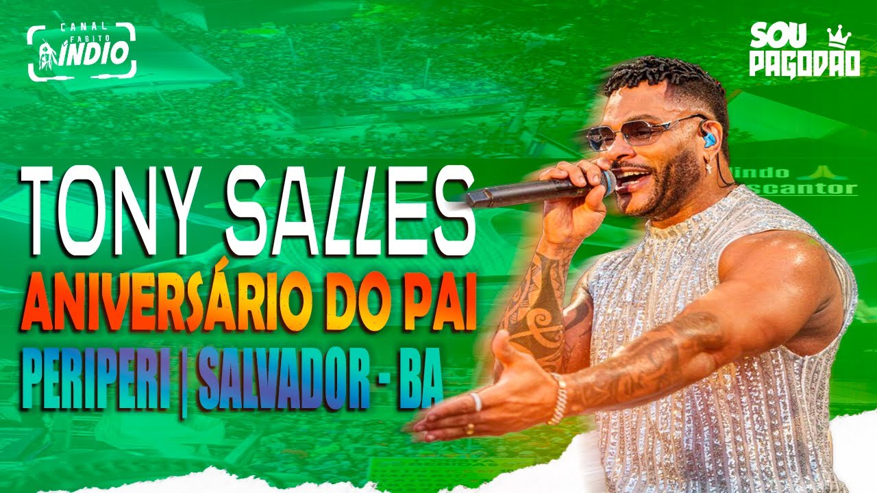 TONY SALLES - FEVEREIRO 2026 | PERIPERI SALVADOR - BA NIVER DO PAI #verão2026 #repertórioatualizado