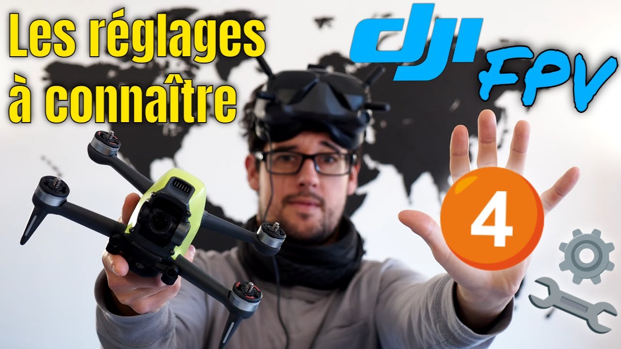 Les 4 réglages du DJI FPV à connaître absolument pour bien se lancer !