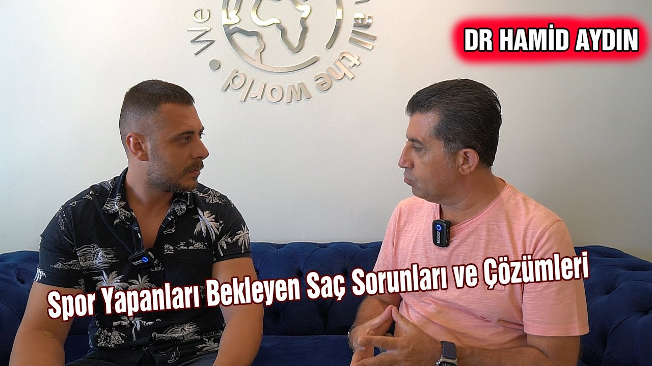 Spor Yapanları Bekleyen Saç Sorunları ve Çözümleri @DrHamidAYDIN