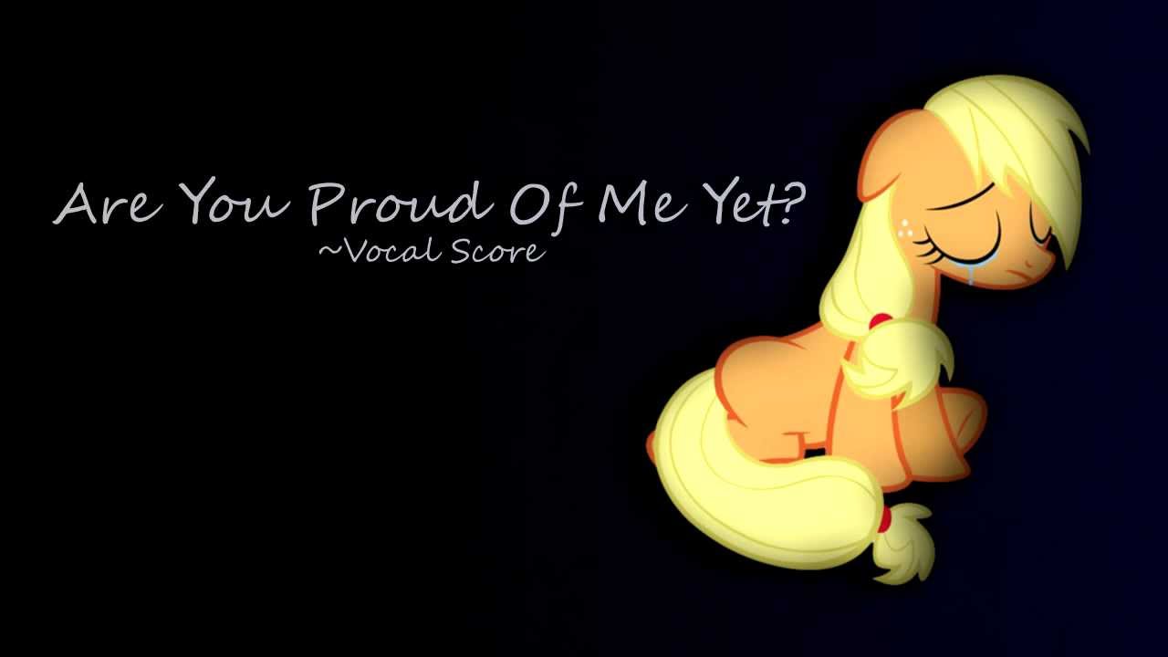 MLP Original - Are You Proud Of Me Yet?