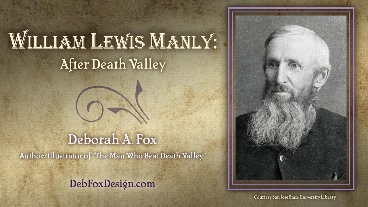 William Lewis Manly - AFTER Death Valley