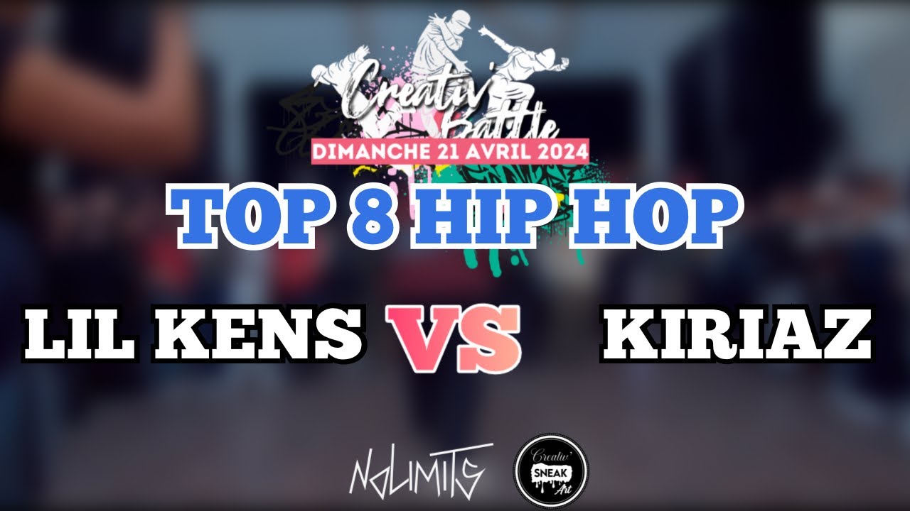 CREATIV’ BATTLE 2024 | LIL KENS vs KIRIAZ | TOP 8 HIP HOP