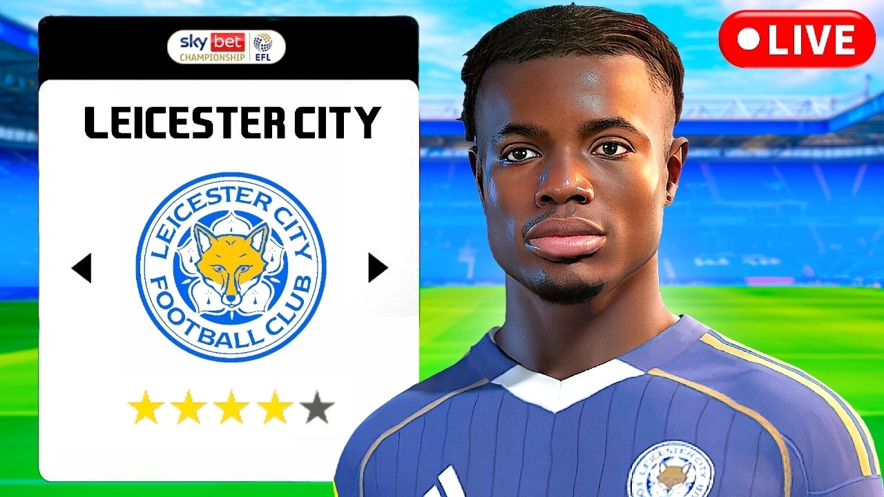 LIVE 🔴 FC 26 Leicester City Career Mode EP2