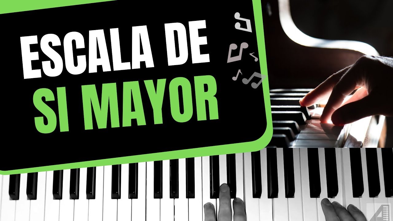 Escala de Si mayor en piano
