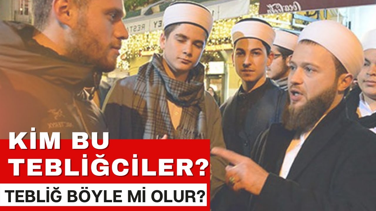 Kim bu Tebliğciler? Böyle tebliğ mi olur!