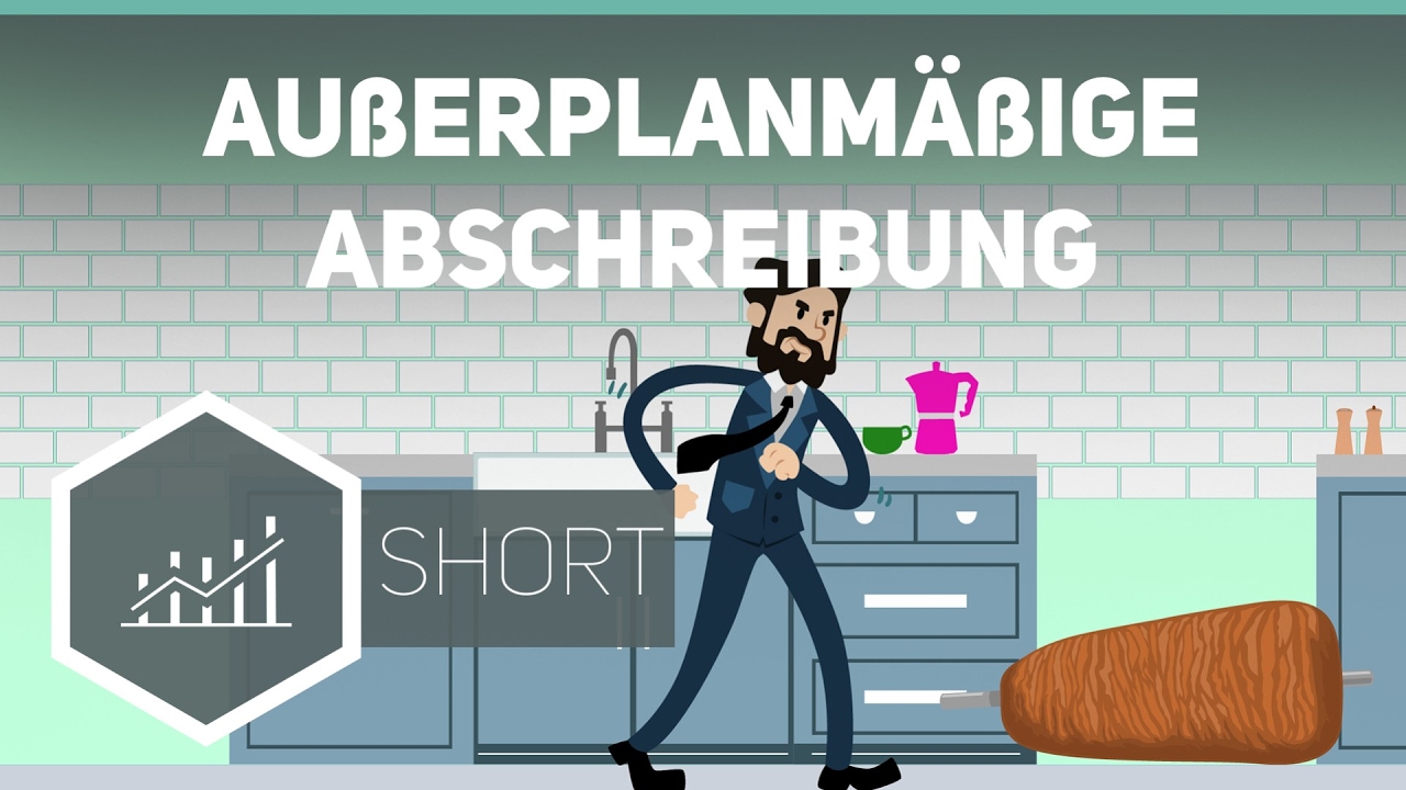 Außerplanmäßige Abschreibung