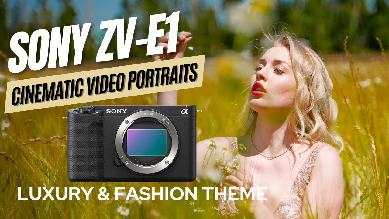 Sony ZV-E1 Cinematic Video Portraits