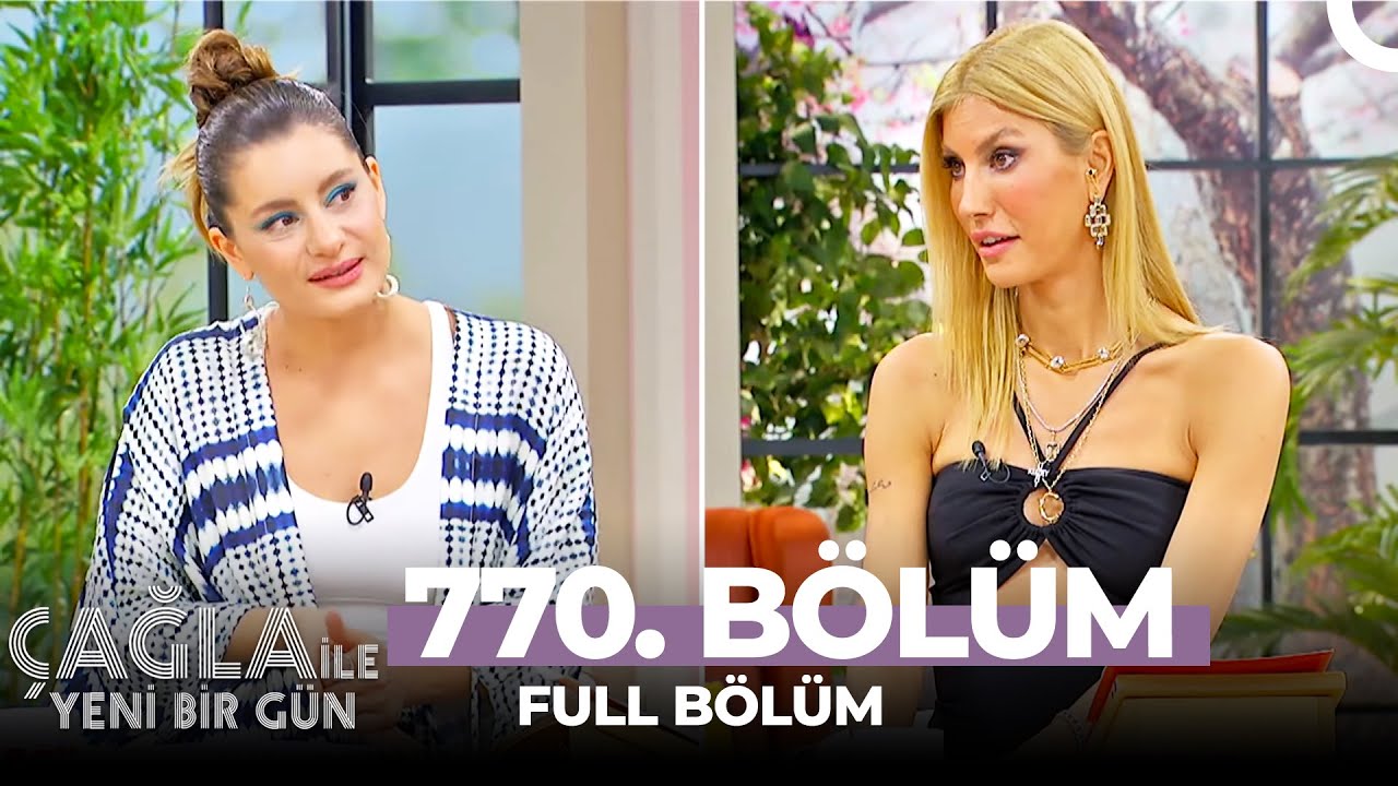 Çağla ile Yeni Bir Gün  770. Bölüm | ATİYE - DR. KEREM BIKMAZ