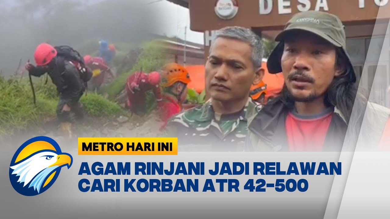 Relawan Agam Rinjani Bantu Temukan 6 Body Part Korban ATR 42-500 [Metro Hari Ini]