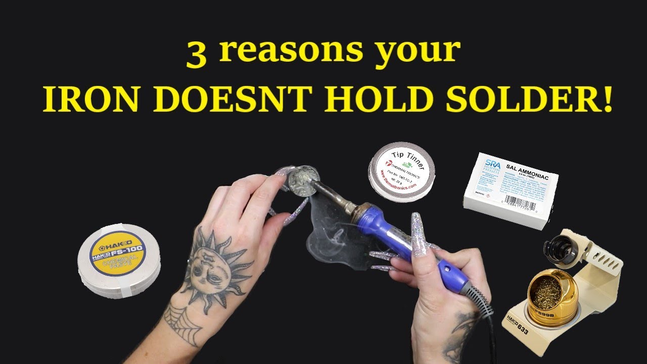 3 REASONS YOUR IRON WONT HOLD SOLDER! ( 3 main reasons why you cant pick up and hold solder!)