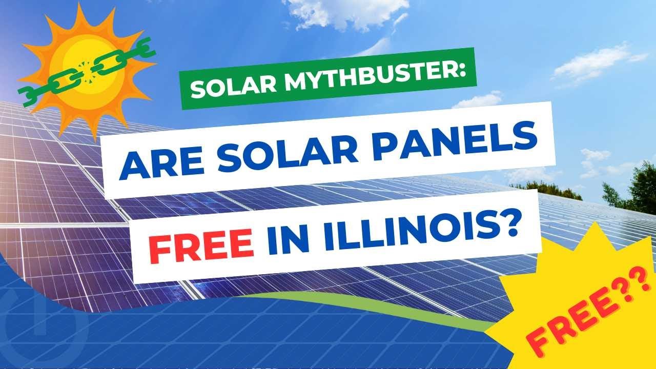 Are Solar Panels FREE in Illinois? Solar Mythbusters