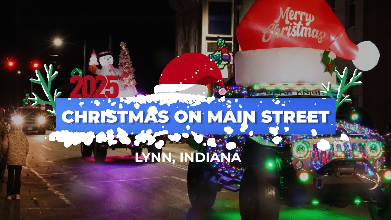 2025 Christmas on Main Street | Lynn, Indiana