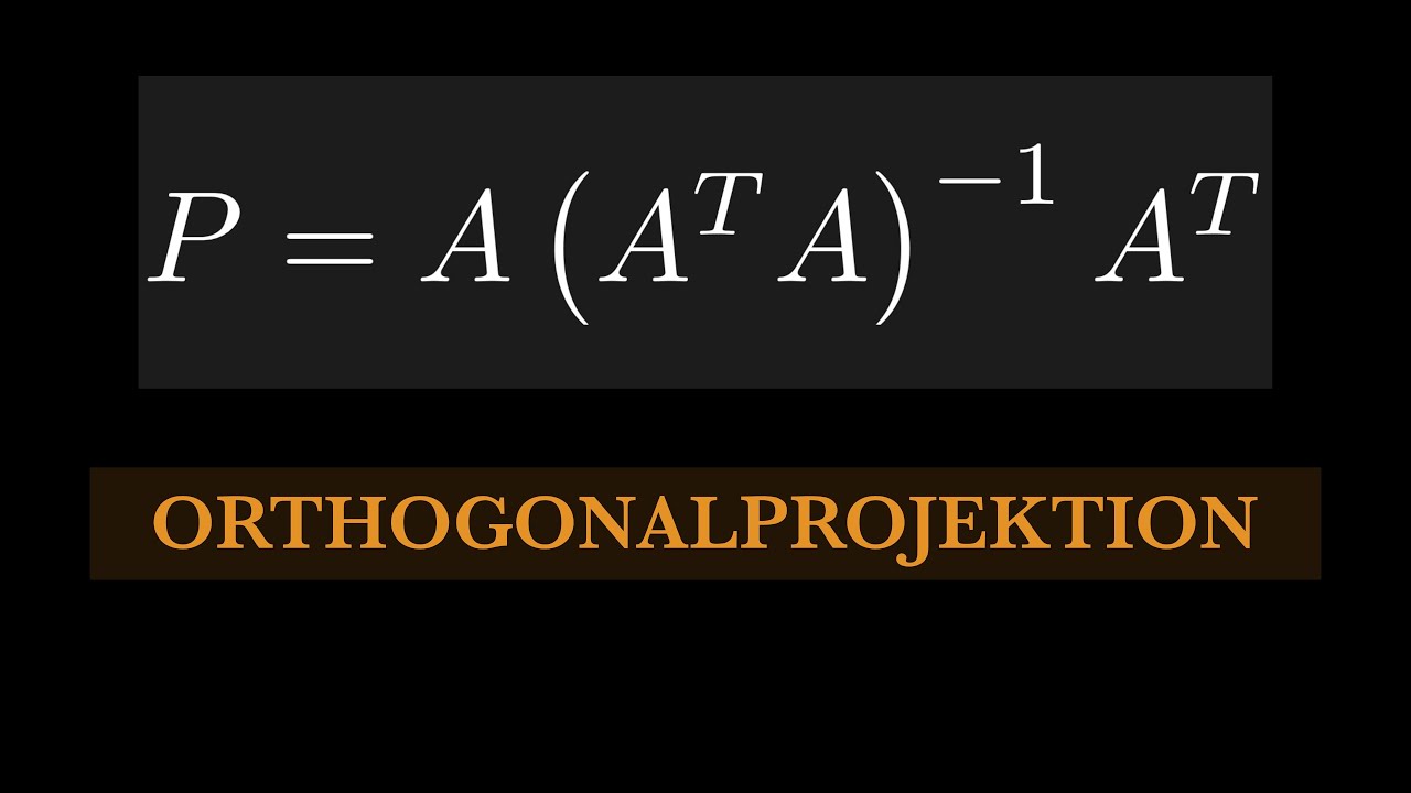 Orthogonalprojektion im R^n