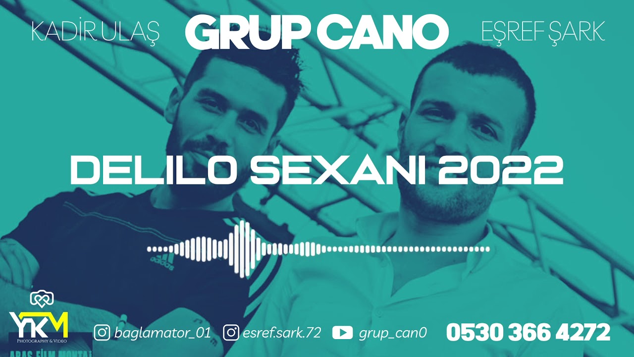 Grup Cano Delilo Sexani 2022 ( official video ) 0530 366 42 72